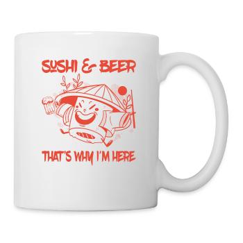 Sushi & Bier Darum Bin Ich Hier - Sushi - Tasse - Weiß - Rechts