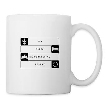 Eat Sleep Motorcycling Repeat Motorradfahrerin - Tasse - Weiß - Rechts