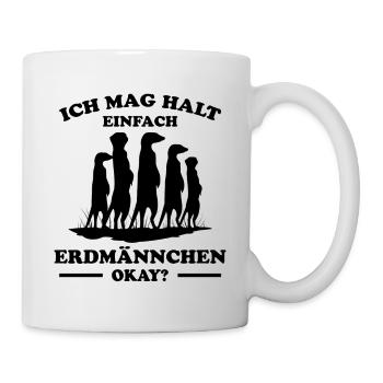 Erdmännchen Lustige Spruch Tier Mangusten Geschenk - Tasse - Weiß - Rechts