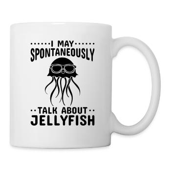 Ich kann spontan über Jellyfish Lover Jellyfish - Tasse - Weiß - Rechts