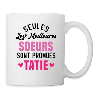 seules les meilleures soeurs sont promues tatie - Mug blanc - blanc - Droite
