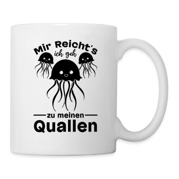Mir Reicht's Ich Geh Zu Meinen Quallen - Tasse - Weiß - Rechts