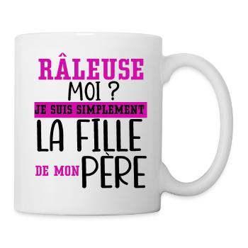 Râleuse je suis la fille de mon père cadeau humour - Mug blanc - blanc - Droite