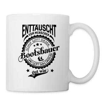 Lustiger Spruch für Beruf Bootsbauer - Tasse - Weiß - Rechts