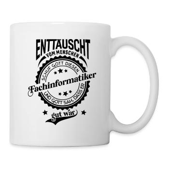 Lustiger Spruch für Beruf Fachinformatiker - Tasse - Weiß - Rechts