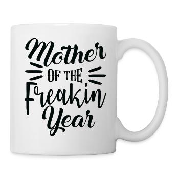 Mother of the Freakin Year - Mug - white - Right