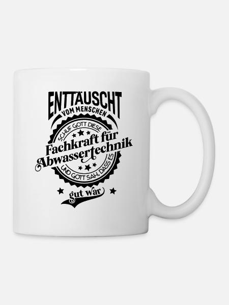 Spruch für Beruf Fachkraft für Abwassertechnik - Tasse - Weiß