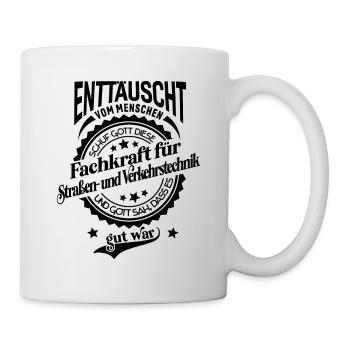 Fachkraft für Straßen- und Verkehrstechnik - Tasse - Weiß - Rechts