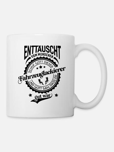 Lustiger Spruch für Beruf Fahrzeuglackierer - Tasse - Weiß