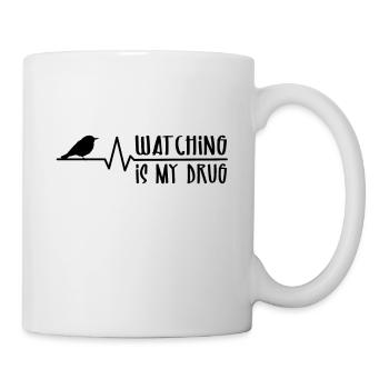 Bird Watching Is My Drug - Birdwatcher - Tasse - Weiß - Rechts