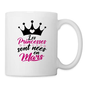 Les Princesses Sont Nées En Mars - Mug blanc - blanc - Droite