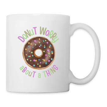 Donut worry about a thing - Mug - white - Right