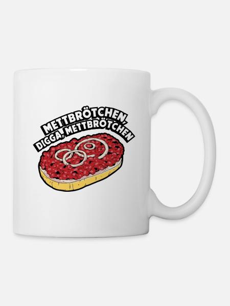 Mettbrötchen digga Mettbrötchen Metzger - Tasse - Weiß