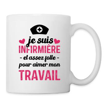 Je suis infirmière, et aimer mon travail - Mug blanc - blanc - Droite