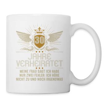 30 Jahre verheiratet nur 2 Fehler 30.Hochzeitstag - Tasse - Weiß - Rechts