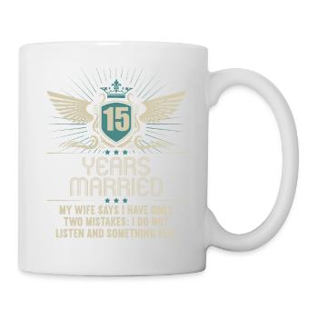 15 years married only 2 mistakes 15th wedding anniversary - Mug - white - Right