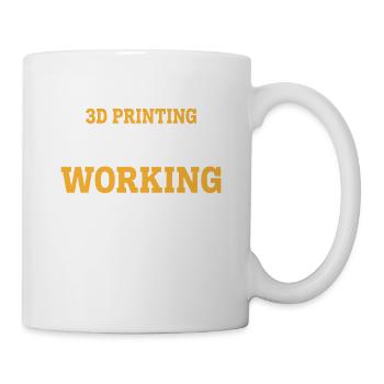 THE WORST DAY 3D PRINTING IS BETTER THAN THE BEST - Tasse - Weiß - Rechts