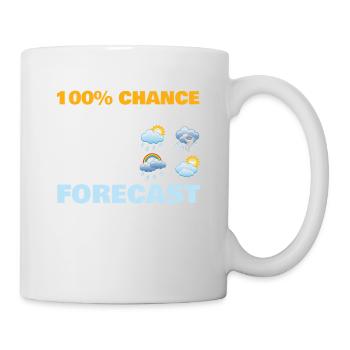 100% Chance That I Will Tell You The Prediction For - Mug - white - Right