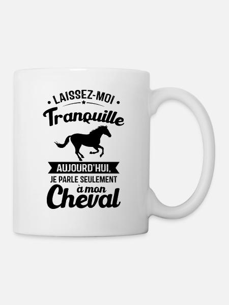 Aujourd'hui je parle seulement à mon cheval - Mug blanc - blanc
