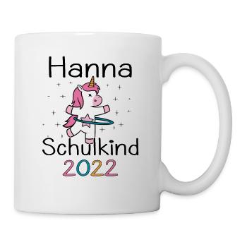 Einschulung 2022 Hanna Einhorn Erstklässler 2022 - Tasse - Weiß - Rechts