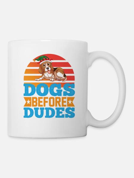 dogs before dudes - Tasse - Weiß