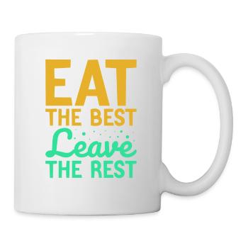 eat the best leave the rest - Mug - white - Right