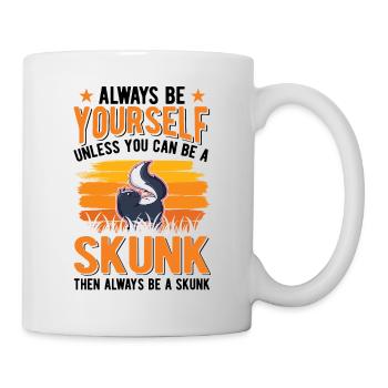 Soyez toujours vous-même à moins que vous ne puissiez être une Skunk - Mug blanc - blanc - Droite