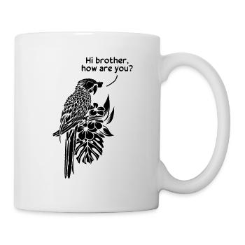 Funny parrot bird I Hello brother, how to go - Mug - white - Right