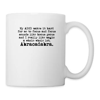 My ADHD makes it hard for me to focus - ADHD - Mug - white - Right