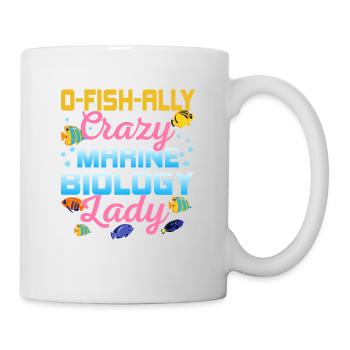 O-Fish-Ally Crazy Marine Biology Lady Scientist B - Mug - white - Right