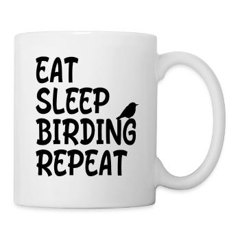 Eat Sleep Birding Repeat - Bird Watching Quote - Mug - white - Right