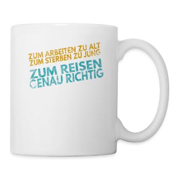 Work, Save, Travel, Repeat Urlaub, Ferien, Reise, - Tasse - Weiß - Rechts