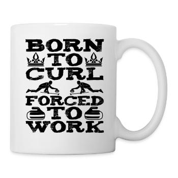 Né pour curl forcé de travailler curling drôle - Mug blanc - blanc - Droite