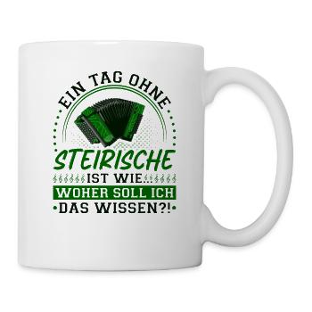 Ein Tag Ohne Steirische Harmonika, Lustiges - Tasse - Weiß - Rechts