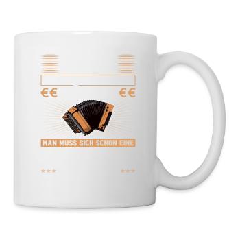 Geld Macht Nicht Glücklich, Quetschn Steirische - Tasse - Weiß - Rechts