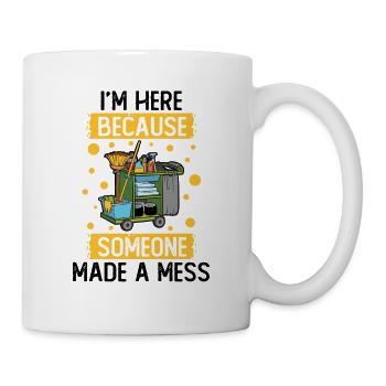 Jemand Hat Ein Chaos Bei Der Reinigung Des - Tasse - Weiß - Rechts