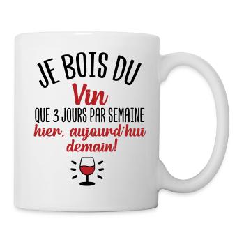 Je bois du vin que 3 jours par semaine cadeau vin - Mug blanc - blanc - Droite