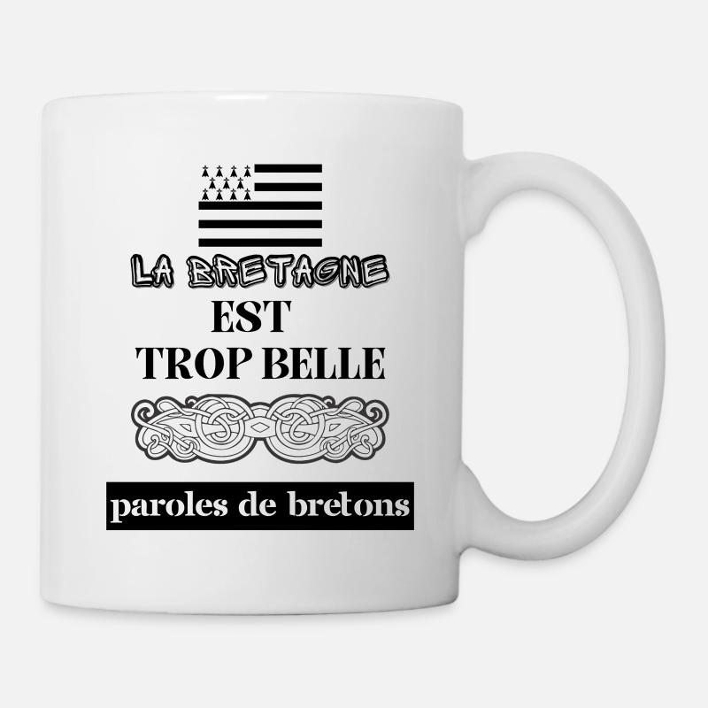 LA BRETAGNE EST TROP BELLE - Mug blanc - blanc