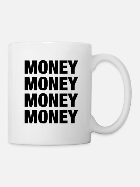 Money - Tasse - Weiß