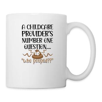 A childcare providers number one question who - Mug - white - Right