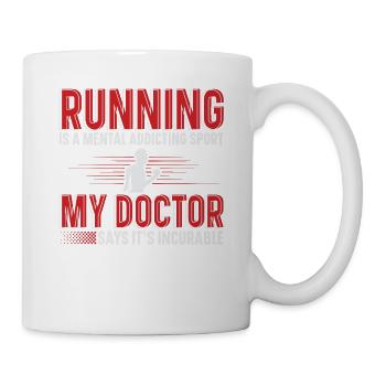 Laufen Ist Eine Mentale Sucht Sport Läufer - Tasse - Weiß - Rechts