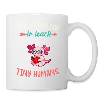 Good Day To Teach Tiny Humans Elementary Teacher - Mug - white - Right