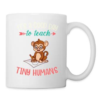 Good Day To Teach Tiny Humans Elementary Teacher - Mug - white - Right