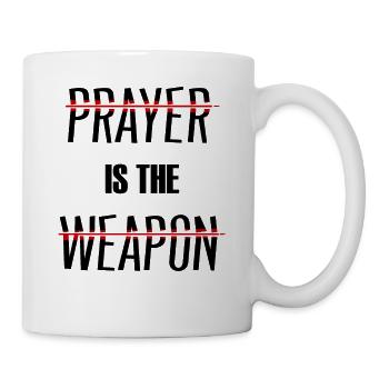 Prayer Is The Weapon - Mug - white - Right