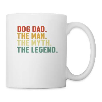 Dog Dad Man Myth Legend Dog Daddy Dog Mom - Mug - white - Right