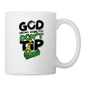 Gott weiß, wenn du kein Trinkgeld gibst - Mixology Alcohol - Tasse - Weiß - Rechts