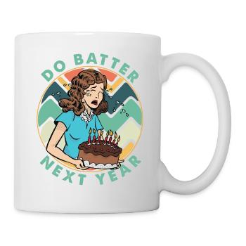 Do Batter Next Year - Gâteau - Cuisson - Anniversaire - Mug blanc - blanc - Droite