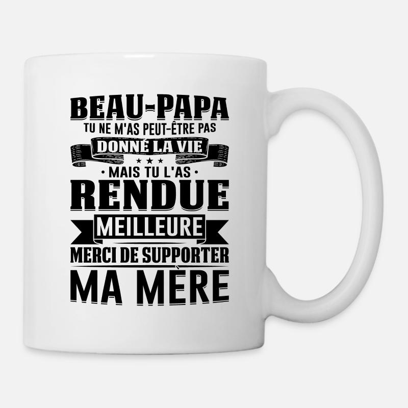 Beau-papa Qui Supporte Ma Mère Papa Fête Des Pères - Mug blanc - blanc