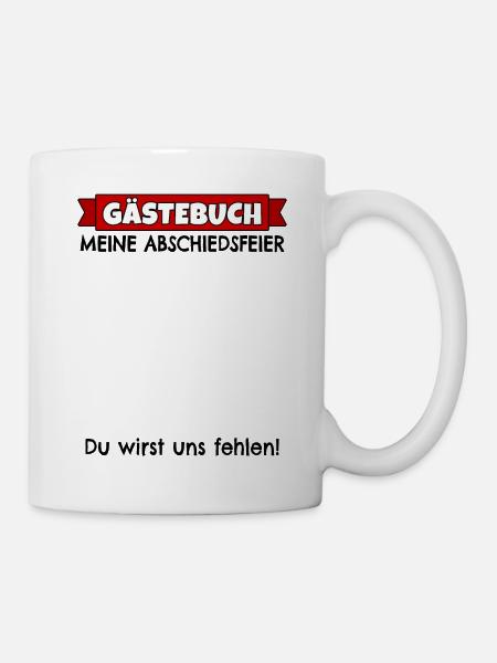 Abschied Kollege Abschiedsfeier Jobwechsel Rente - Tasse - Weiß