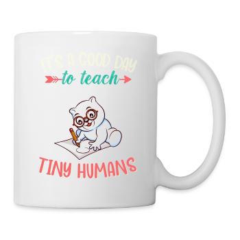 Good Day To Teach Tiny Humans Elementary Teacher - Mug - white - Right